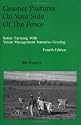 Greener Pasture on Your Side of the Fence: Better Farming Voisin Management-Intensive Grazing (4th Edition)