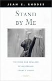 Stand by Me: The Risks and Rewards of Mentoring Todays Youth (The Family and Public Policy)