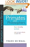 Primates and Philosophers: How Morali...