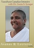 Yasodhara Canadian Intensive with Dr. S. Geeta Iyengar - Asanas & Lectures - 4 disc set