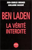 Ben Laden : La vérité interdite