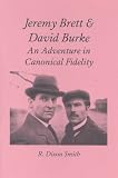 Jeremy Brett and David Burke : an adventure in canonical fidelity