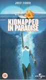 Kidnapped in Paradise (1999) [VHS]