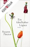 Ein fabelhafter L&uuml;gner: Roman - Susann P&aacute;sztor