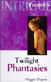Twilight Phantasies