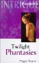 Twilight Phantasies