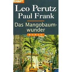 Das Mangobaumwunder. Eine unglaubw�rdige Geschichte.