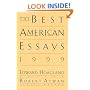 The Best American Essays 1999 (The Best American Essays)