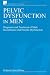   - Pelvic Dysfunction in Men: Diagnosis and Treatment of Male Incontinence and Erectile Dysfunction (Wiley Series in Nursing)