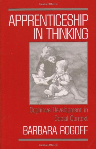 apprenticeship in thinking cognitive development in social context
