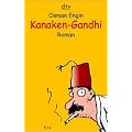 Kanaken-Gandhi: Ein satirischer Roman