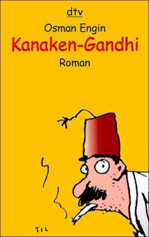 Kanaken-Gandhi by Osman Engin
