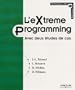 L'Extreme Programming - Avec deux etudes de cas