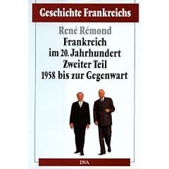 Geschichte Frankreichs, Band 6: Frankreich im 20. Jahrhundert, 2. Teil: 1958 bis zur Gegenwart: Bd. 6/2