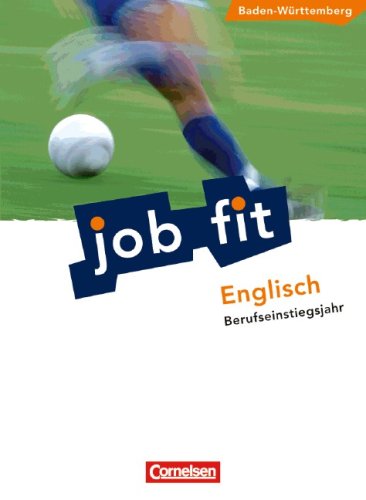 Cornelsen Verlag Job Fit - Englisch - Baden-W&uuml;rttemberg/BEJ: A2 - Sch&uuml;lerbuch mit eingelegten L&ouml;sungen