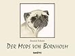 Der Mops von Bornholm (Subito): Die Wahrheit �ber Morten, den einzigen Mops, der ein gro�er S�nger war