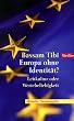 Europa ohne Identit�t?