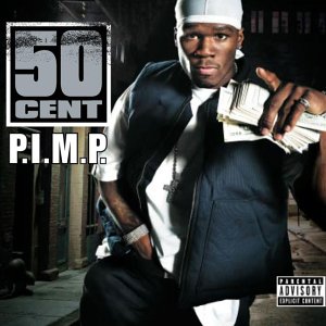 50 Cent - P. I. M. P. - Zortam Music