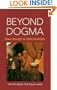 Beyond Dogma: Dialogues and Discourses