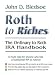 Roth To Riches: The Ordinary to Roth IRA Workshop