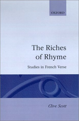 The Riches of Rhyme: Studies in French Verse