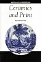 Ceramics and Print (Ceramics Handbooks)
