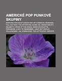 Americk Pop Punkov Skupiny: Bowling for Soup, Green Day, My Chemical Romance, Fall Out Boy, the Offspring, Blink-182, Smash Mouth, Relient K