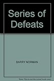 A series of defeats