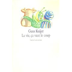 La vie, �a vaut le coup