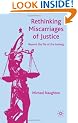 Rethinking Miscarriages of Justice: Beyond the Tip of the Iceberg