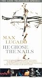 He Chose the Nails