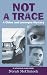 Book Not a Trace: A Chloe and Levesque Mystery (Chloe and Levesque Mysteries)