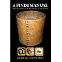 Archaeological Finds: Excavating, Processing and Storing (Revealing History)