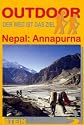 Nepal: Annapurna. Outdoor-Handbuch. Der Weg ist das Ziel