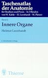 Taschenatlas der Anatomie f&uuml;r Studium und Praxis, Band 2: Innere Organe - Helmut Leonhardt