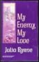 My Enemy My Love