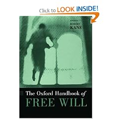The Oxford Handbook of Free Will (Oxford Handbooks in Philosophy)