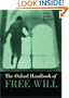 The Oxford Handbook of Free Will (Oxford Handbooks in Philosophy)