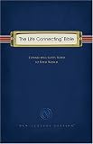 The Life Connecting Bible: Connecting God's Word to Your World