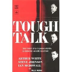 Tough Talk: True Stories of East London Hard Men