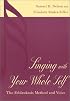 Singing with Your Whole Self: The Feldenkrais Method and Voice
