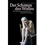 Der Schatten des Wolfes: Wie ich eine heimt�ckische Krankheit besiegte