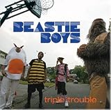 Triple Trouble [Vinyl Single] - Beastie Boys