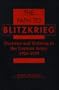 The Path to Blitzkrieg: Doctrine and Training in the German Army, 1920-1939