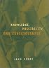 Knowledge, Possibility, and Consciousness (Jean Nicod Lectures)