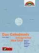 Das Geheimnis erfolgreicher Websites . Business, Budget, Manpower, Lizenzen, Design