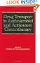 Drug Transport in Antimicrobial and Anticancer Chemotherapy (Infectious Disease and Therapy)