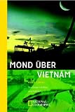 Mond �ber Vietnam: Streifz�ge mit Boot und Fahrrad - Maria Coffey