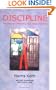 Discipline: Six Steps to Unleashing your Hidden Potential