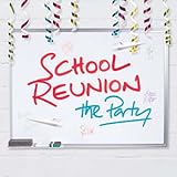 Search : School Reunion - the Party